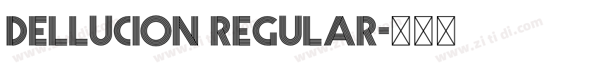 Dellucion Regular字体转换
